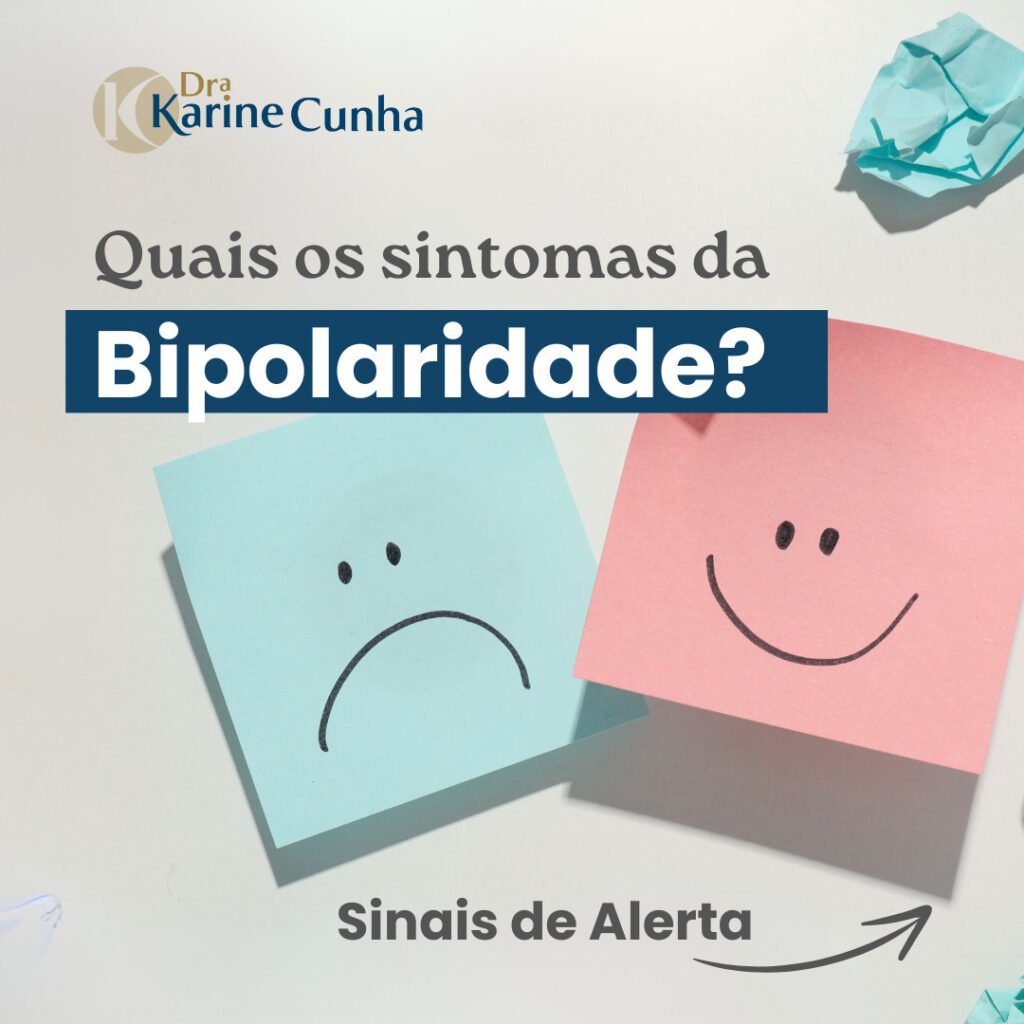 Quais os sintomas da Bipolaridade?
