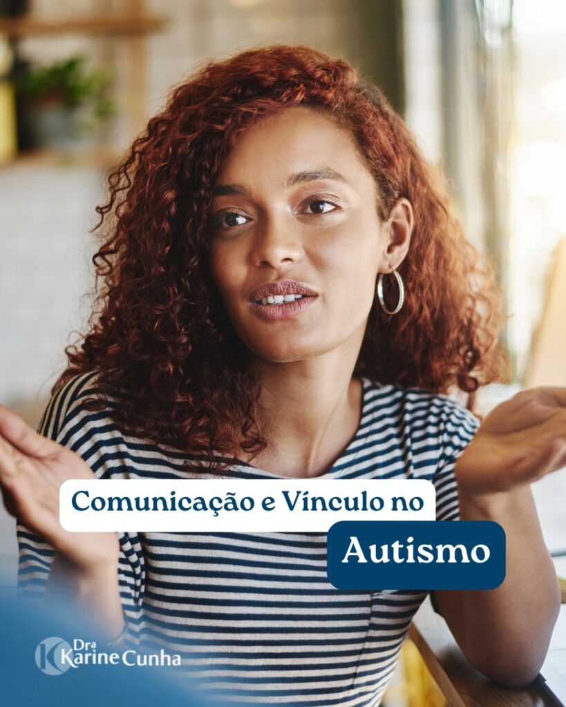 Conectando Mundos: Comunicação e Vínculo no Autismo